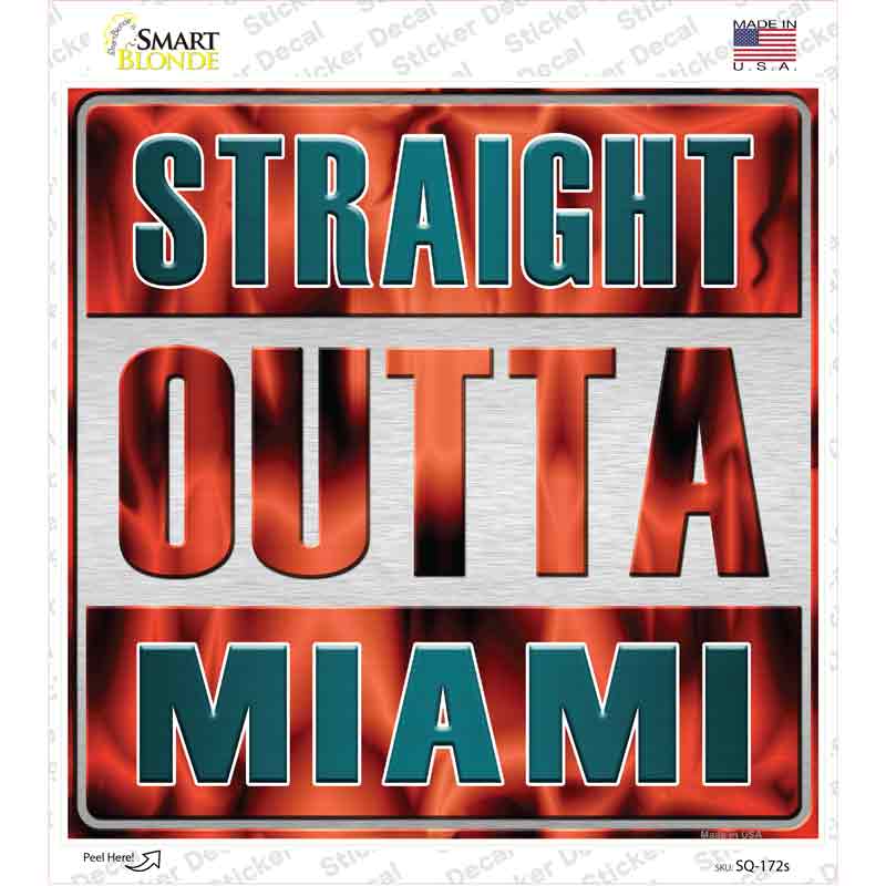 Straight Outta Miami Novelty Square Sticker Decal