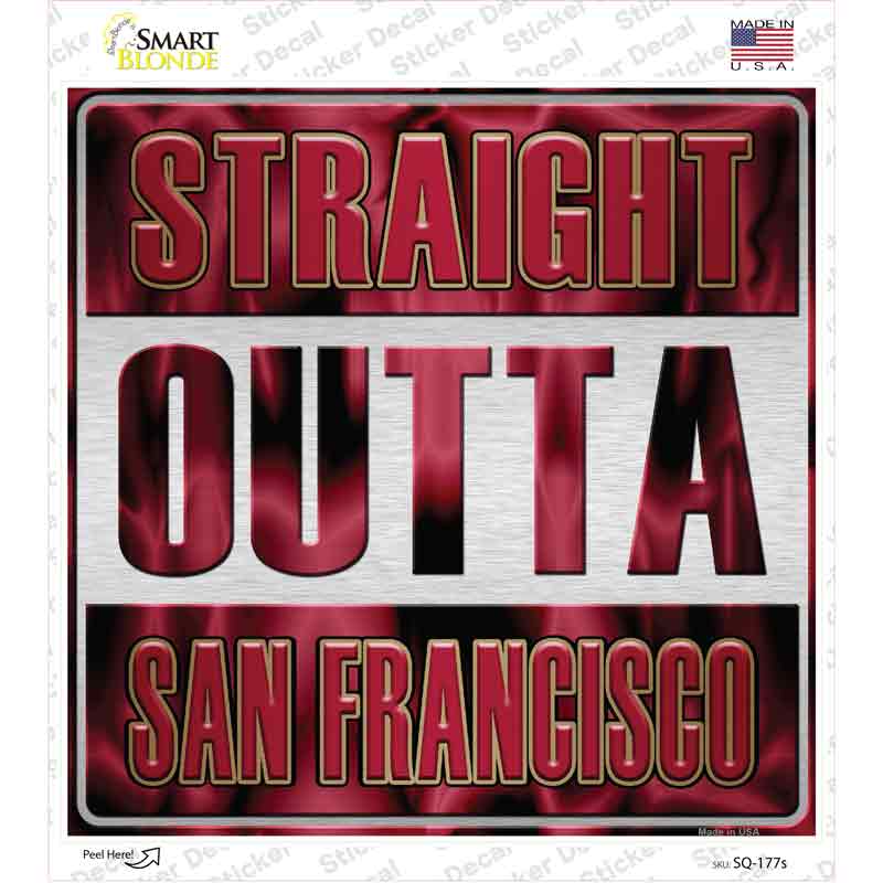 Straight Outta San Francisco Novelty Square Sticker Decal