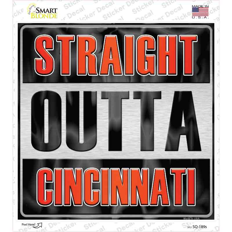 Straight Outta Cincinnati Novelty Square Sticker Decal