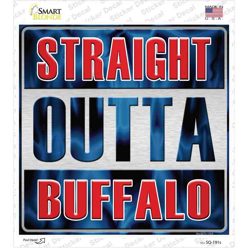 Straight Outta Buffalo Novelty Square Sticker Decal