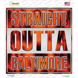 Straight Outta Baltimore City Novelty Square Sticker Decal