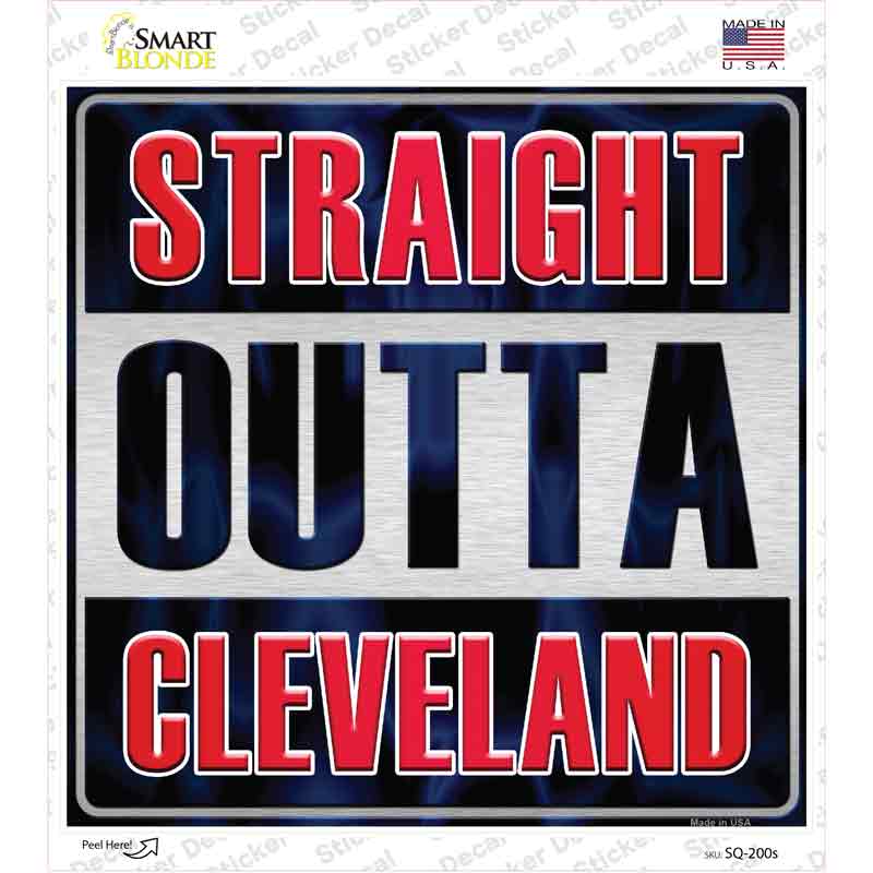 Straight Outta Cleveland City Novelty Square Sticker Decal