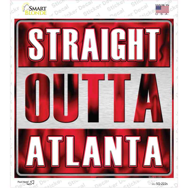 Straight Outta Atlanta City Novelty Square Sticker Decal