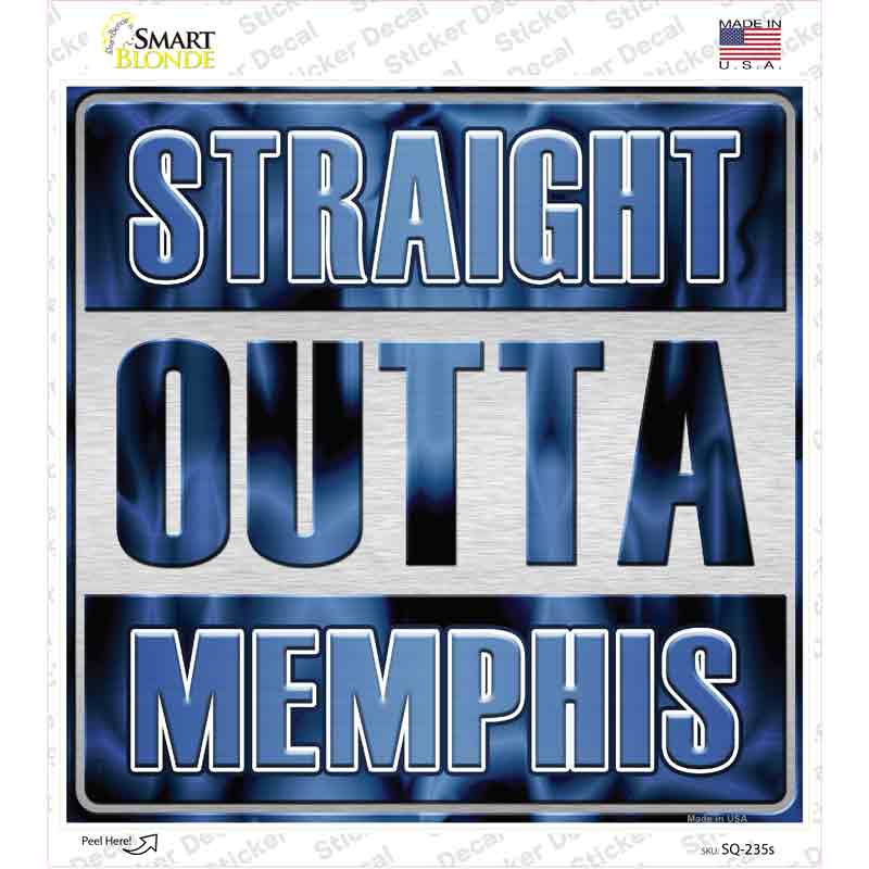 Straight Outta Memphis Novelty Square Sticker Decal