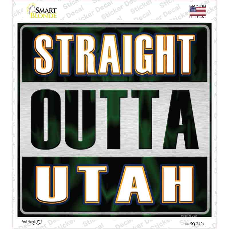 Straight Outta Utah Novelty Square Sticker Decal