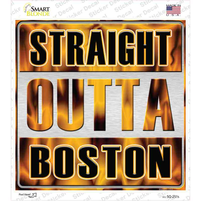Straight Outta Boston City Novelty Square Sticker Decal