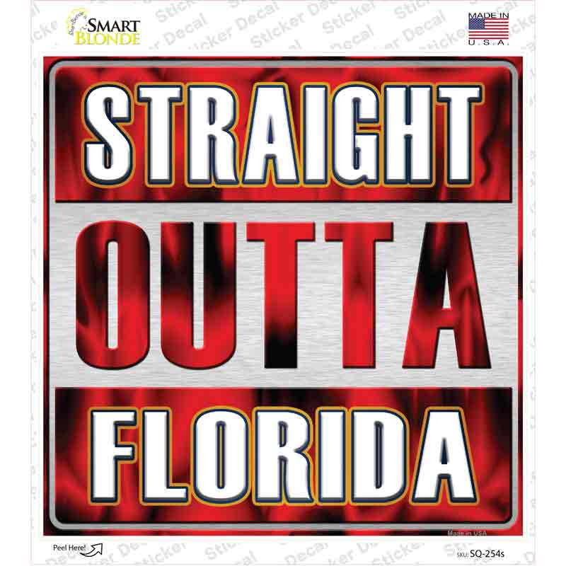 Straight Outta Florida Novelty Square Sticker Decal