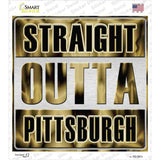 Straight Outta Pittsburgh Gold Novelty Square Sticker Decal