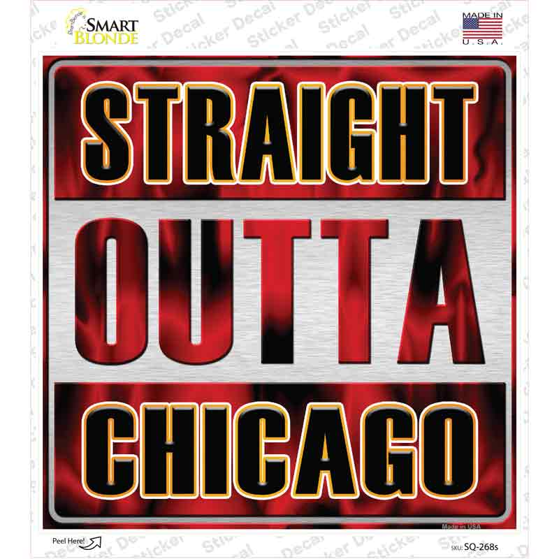 Straight Outta Chicago City Novelty Square Sticker Decal