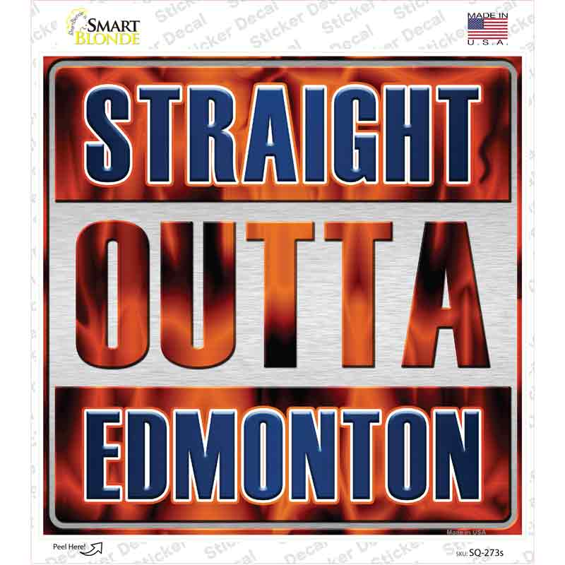 Straight Outta Edmonton Novelty Square Sticker Decal