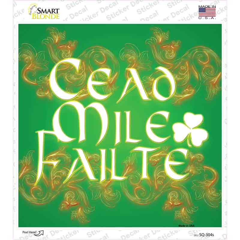 Cead Mile Failte Novelty Square Sticker Decal