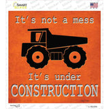 Its Not A Mess Its Under Construction Novelty Square Sticker Decal