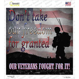 Dont Take Freedom For Granted Novelty Square Sticker Decal
