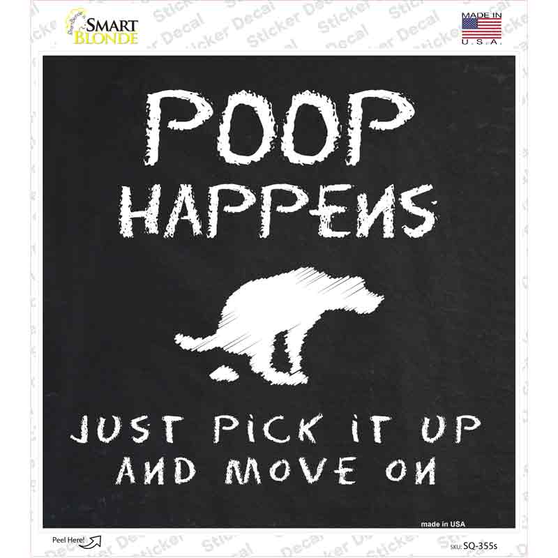 Poop Happens Dog Novelty Square Sticker Decal