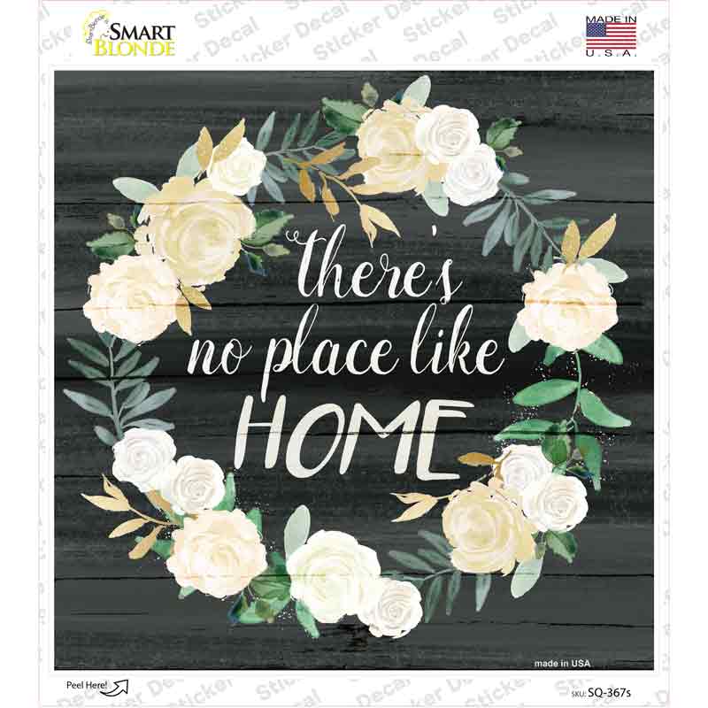 No Place Like Home Novelty Square Sticker Decal