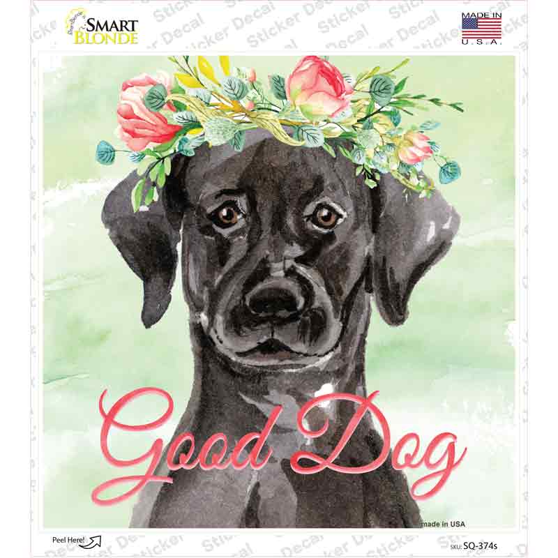 Black Lab Good Dog Novelty Square Sticker Decal