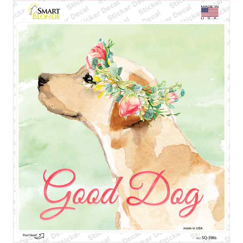 Lab Retriever Good Dog Novelty Square Sticker Decal