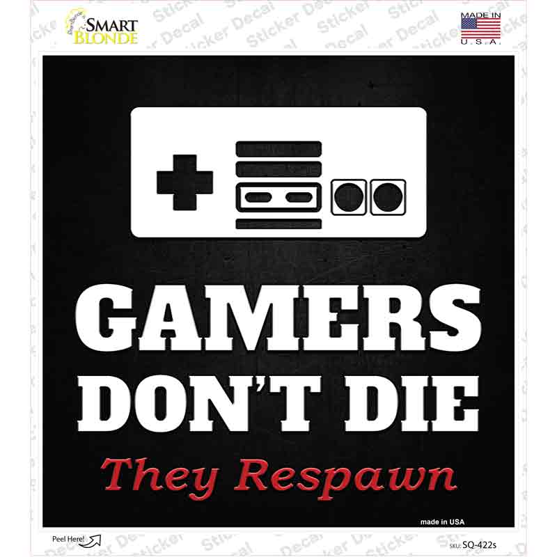 NES Gamers Dont Die Novelty Square Sticker Decal