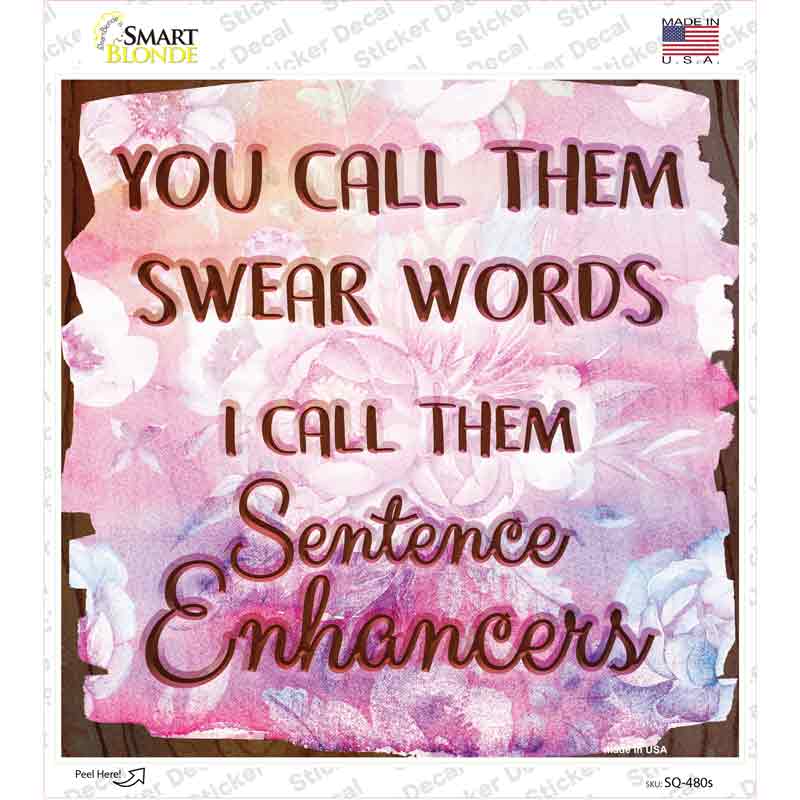 Sentence Enhancers Novelty Square Sticker Decal