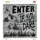 Enter If You Dare Novelty Square Sticker Decal