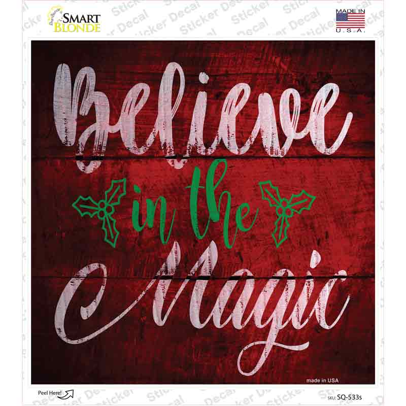 Believe In Magic Novelty Square Sticker Decal