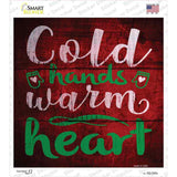 Cold Hands Warm Heart Novelty Square Sticker Decal