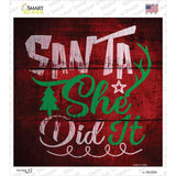 Santa She Did It Novelty Square Sticker Decal