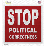 Stop Political Correctness Novelty Square Sticker Decal