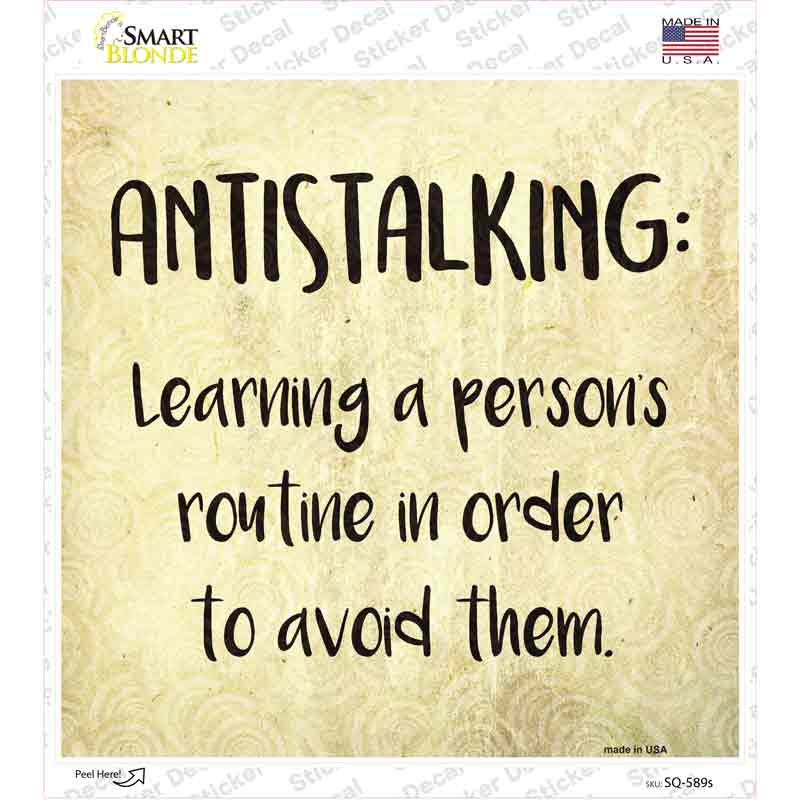 Antistalking Definition Novelty Square Sticker Decal