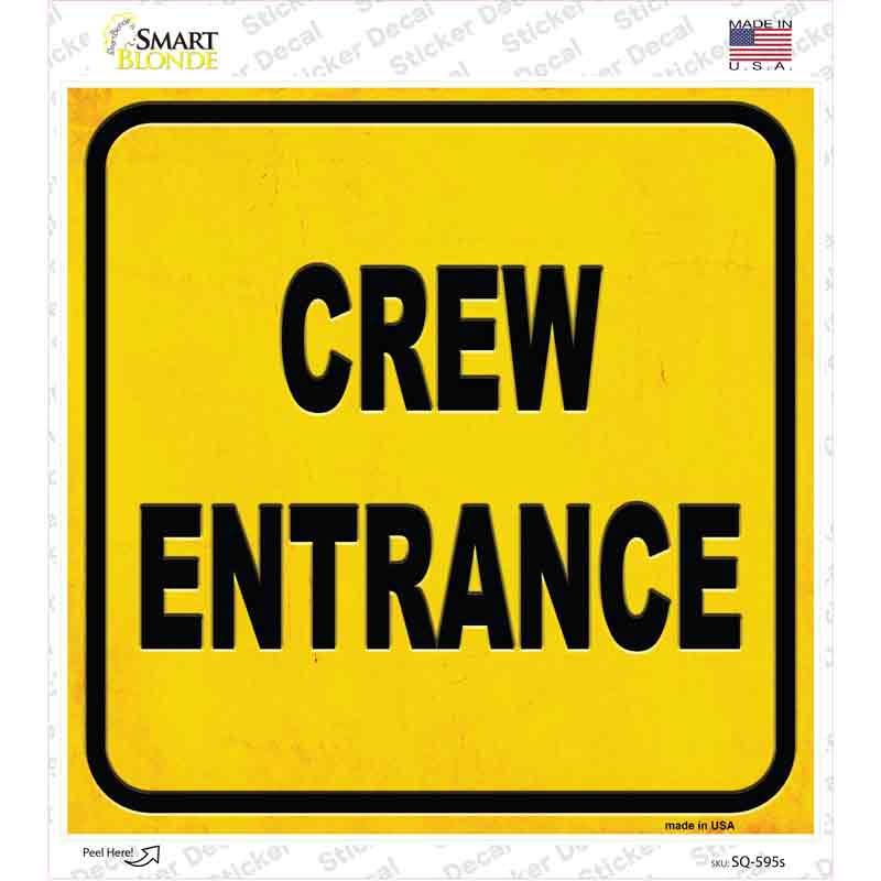 Crew Entrance Novelty Square Sticker Decal