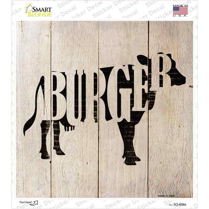 Cows Make Burgers Novelty Square Sticker Decal