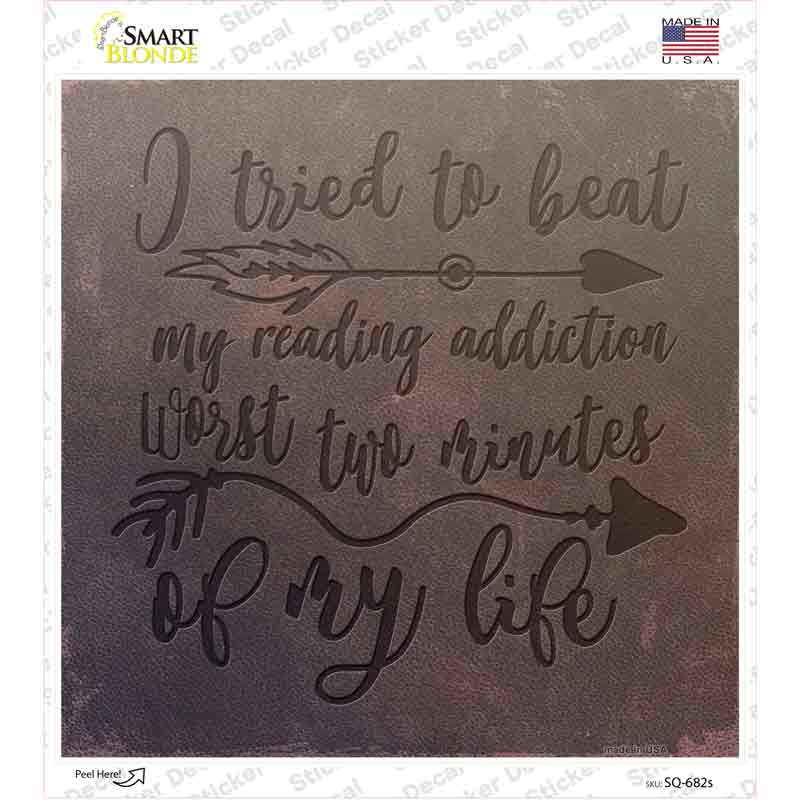 My Reading Addiction Novelty Square Sticker Decal