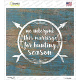 For Hunting Season Novelty Square Sticker Decal