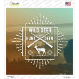 Hunt Wild Deer Novelty Square Sticker Decal