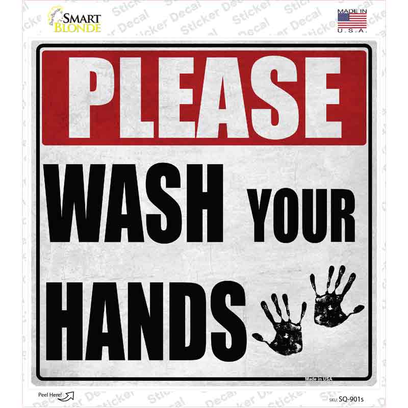 Please Wash Your Hands Novelty Square Sticker Decal