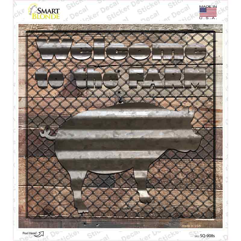 Welcome To The Farm Corrugated Pig Novelty Square Sticker Decal