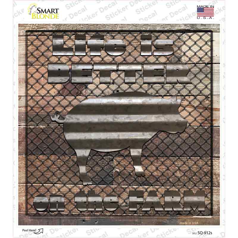 Better On The Farm Corrugated Pig Novelty Square Sticker Decal