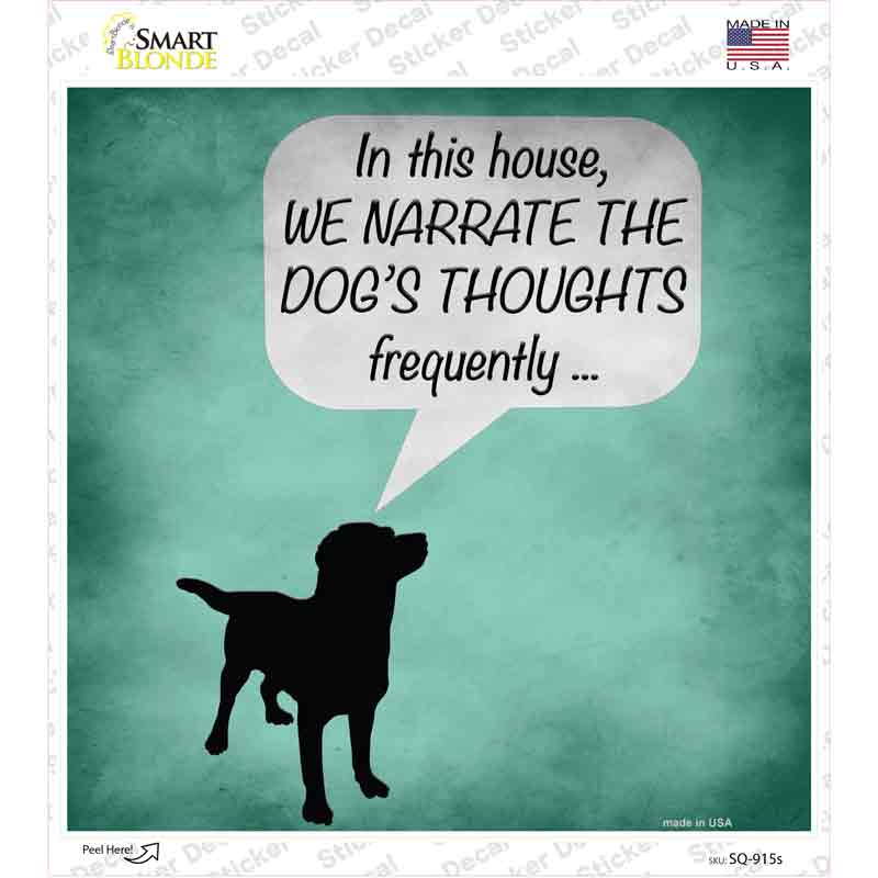Dogs Thoughts Novelty Square Sticker Decal