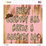 Girl Needs Country Boy Novelty Square Sticker Decal