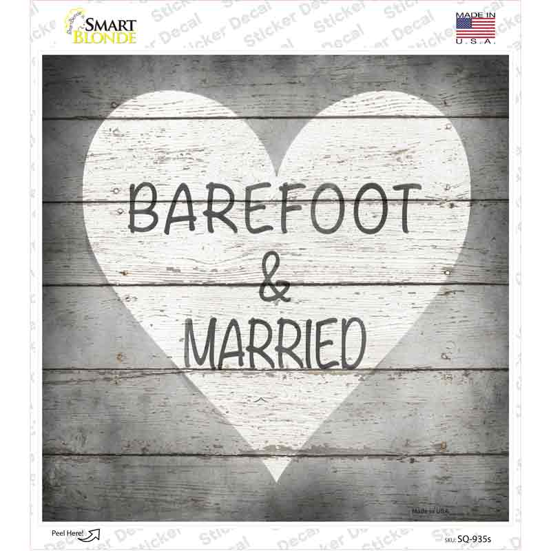 Barefoot and Married Novelty Square Sticker Decal