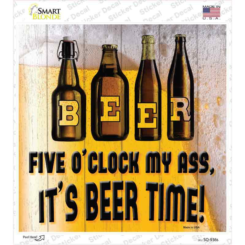 Its Beer Time Novelty Square Sticker Decal