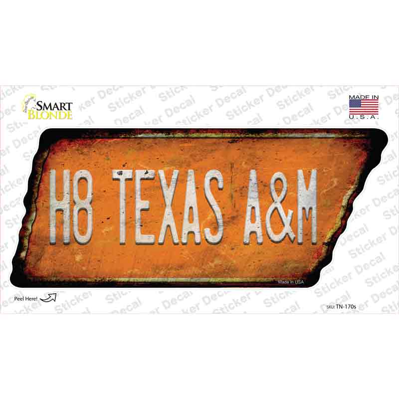 H8 Texas A&M Novelty Rusty Tennessee Shape Sticker Decal
