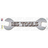 His Tools Novelty Wrench Sticker Decal