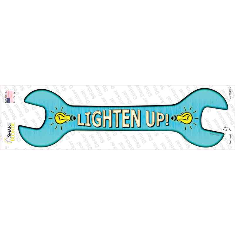 Lighten Up Novelty Wrench Sticker Decal
