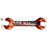 Ride Naked Novelty Wrench Sticker Decal