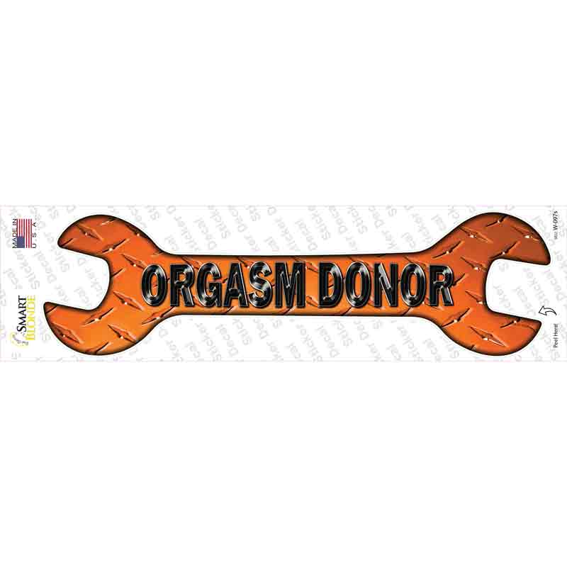 Orgasm Donor Novelty Wrench Sticker Decal