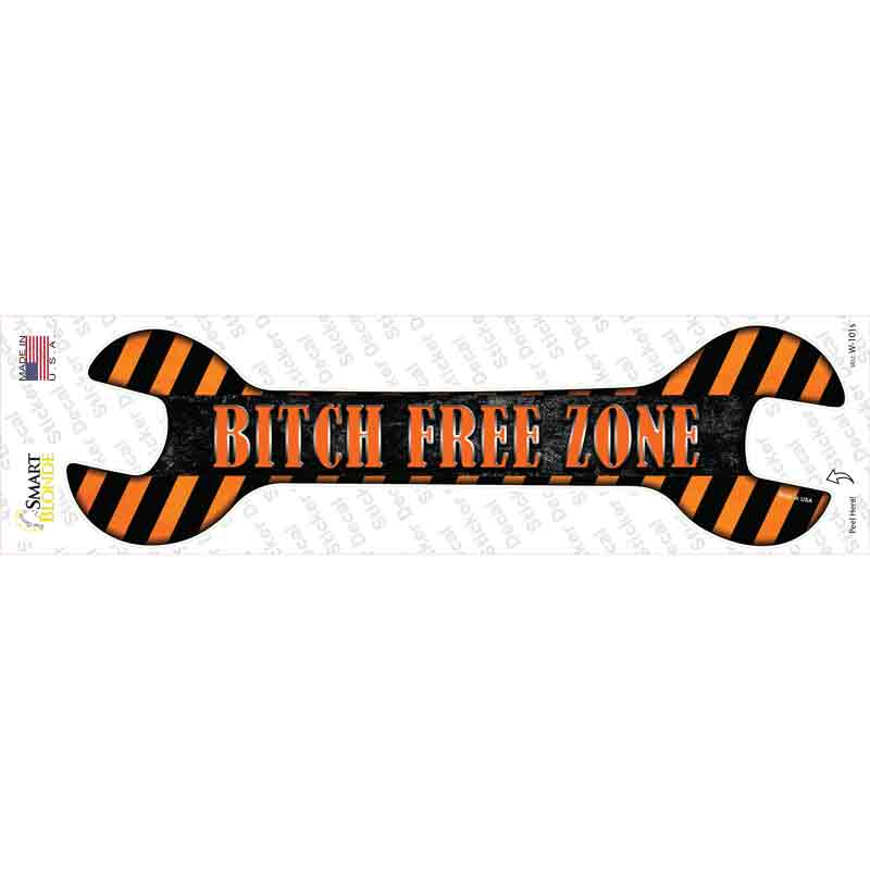 Bitch Free Zone Novelty Wrench Sticker Decal