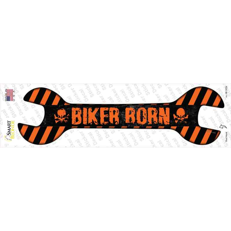 Biker Born Novelty Wrench Sticker Decal
